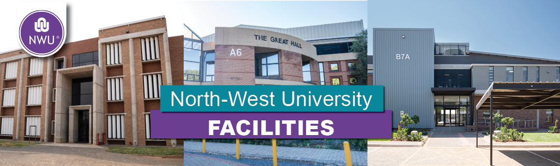 The NWU has world-class facilities