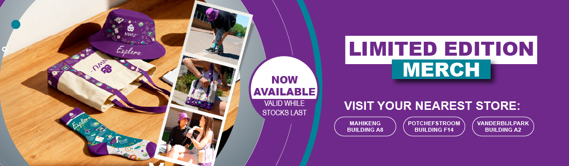 Limited edition brand merchandise at the NWU