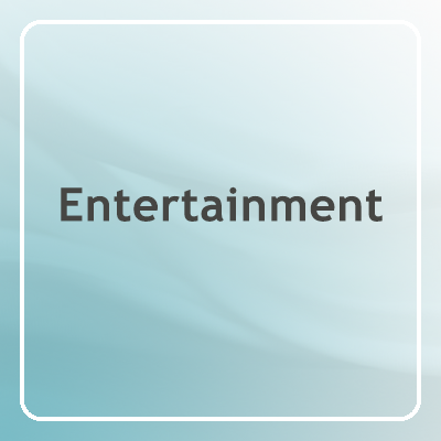 Entertainment